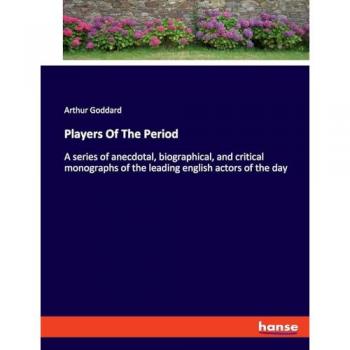 Goddard, Arthur: Players Of The Period