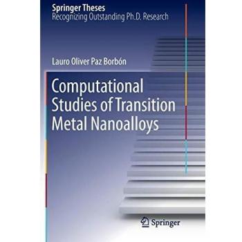 Computational Studies of Transition Metal Nanoalloys (Springer Theses)