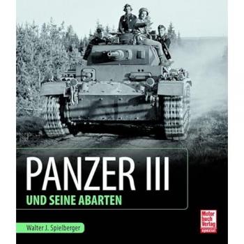 Panzer III und seine Abarten.
