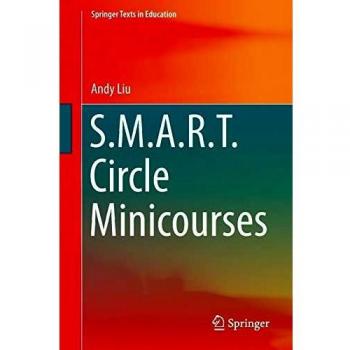 S.M.A.R.T. Circle Minicourses (Springer Texts in Education)