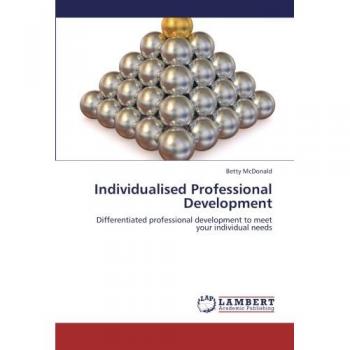 Individualised Professional Development: Differentiated professional development to meet your individual needs