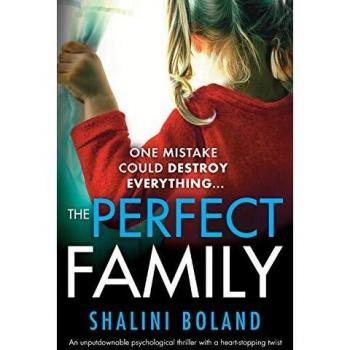 The Perfect Family: An unputdownable psychological thriller with a heartstopping twist