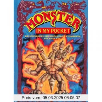 Monster in my pocket. Die Steckbriefe der berüchtigsten Ungeheuer aus aller Welt