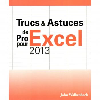 Trucs et astuces de pro pour Excel 2013