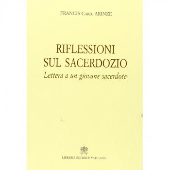 Riflessioni sul sacerdozio. Lettera a un giovane sacerdote
