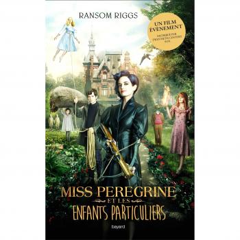 Miss Peregrine et les enfants particuliers