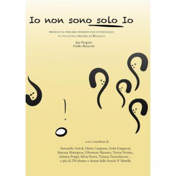 Io non sono solo io. Prosegue il percorso di psicologia in una scuola primaria di Bologna