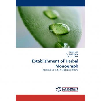 Establishment of Herbal Monograph: Indigenious Indian Medicinal Plants