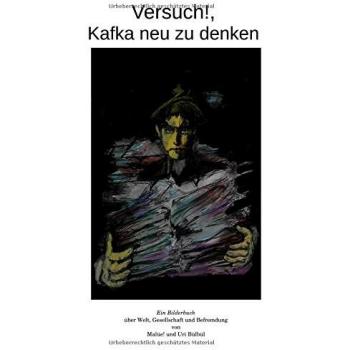 Versuch! Kafka neu zu denken...