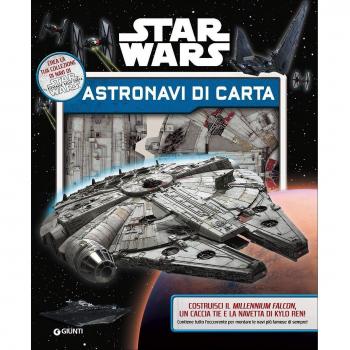 Crea le tue astronavi. Star Wars