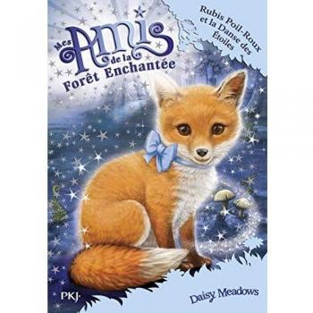 Mes amis de la forêt enchantée, Tome 7 : Rubis Poil-Roux et la danse des étoiles