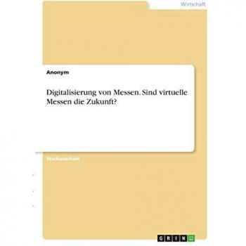 Digitalisierung von Messen. Sind virtuelle Messen die Zukunft?