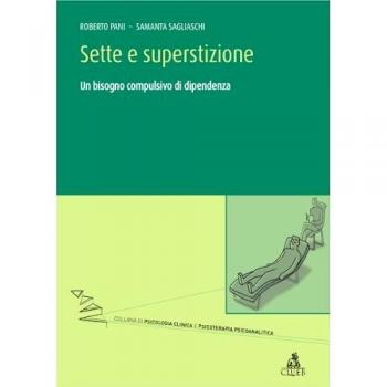 Sette e superstizione. Un bisogno compulsivo di dipendenza