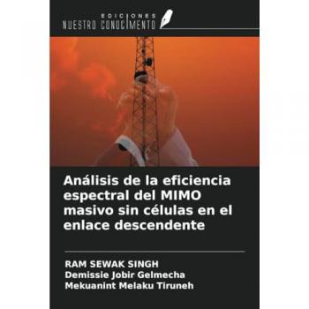 Singh, Ram Sewak: Análisis de la eficiencia espectral del MIMO masivo sin células en el enlace descendente