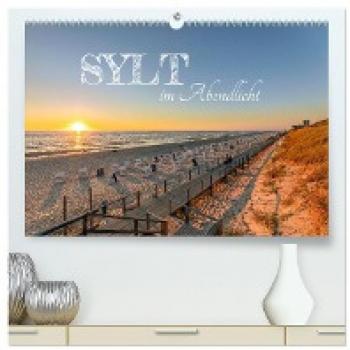 Premium Wandkalender Sylt im Abendlicht 2024