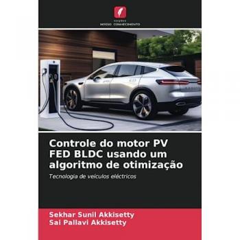 Akkisetty, Sekhar Sunil: Controle do motor PV FED BLDC usando um algoritmo de otimização