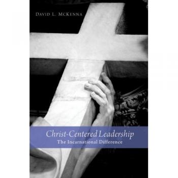 Christ-Centered Leadership: The Incarnational Difference