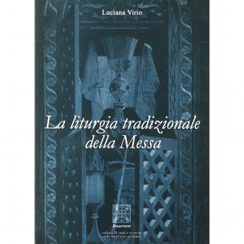 La liturgia tradizionale della messa. Il suo significato rituale e tradizionale