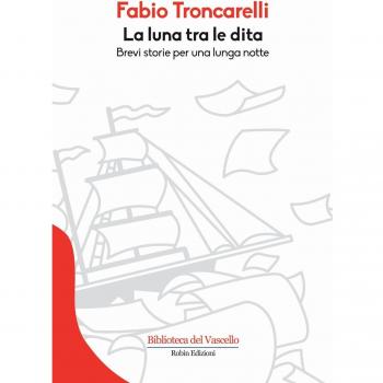La luna tra le dita. Brevi storie per una lunga notte