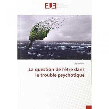 La question de l'être dans le trouble psychotique
