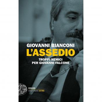 L'assedio. Troppi nemici per Giovanni Falcone