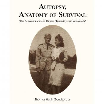 Autopsy, Anatomy of Survival