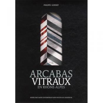 Arcabas vitraux en Rhône-Alpes