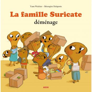 La famille suricate déménage
