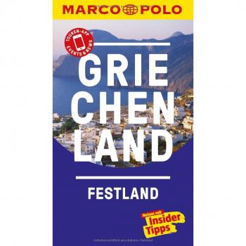 MARCO POLO Reiseführer Griechenland Festland: Reisen mit Insider-Tipps. Inklusive kostenloser Touren-App & Update-Service