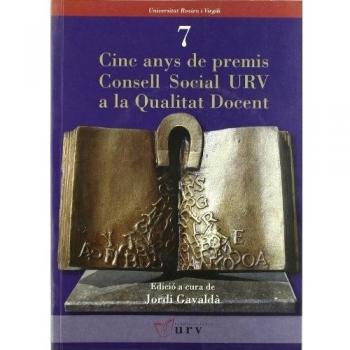 CINC ANYS DE PREMIS CONSELL SOCIAL URV A LA QUALITAT DOCENT