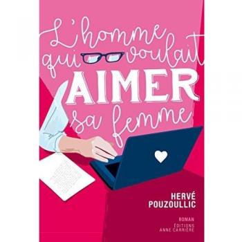 L'homme qui voulait aimer sa femme