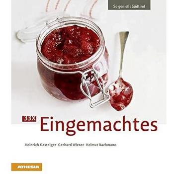 Heinrich Gasteiger 33 X Eingemachtes