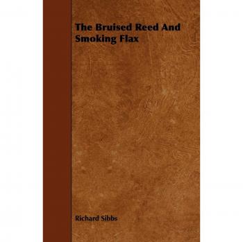 The Bruised Reed And Smoking Flax