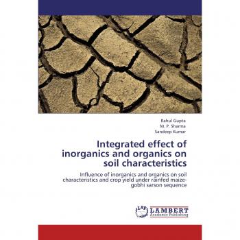 Integrated effect of inorganics and organics on soil characteristics