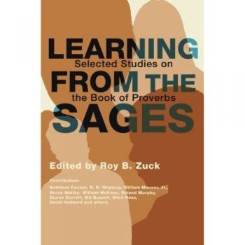 Learning from the Sages: Selected Studies on the Book of Proverbs