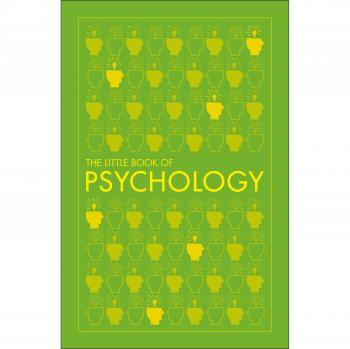 Big Ideas: The Little Book Of Psychology