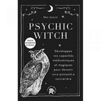 Psychic Witch: Développez vos capacités médiumniques et magiques pour devenir un.e puissant.e sorcier.ère