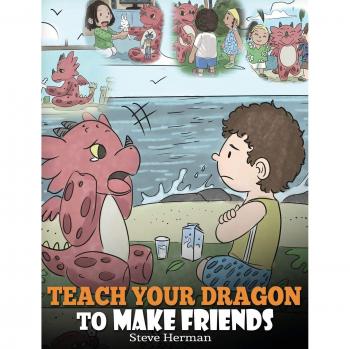 Teach Your Dragon to Make Friends