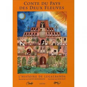 Conte du pays des deux fleuves : L'histoire de Lugalbanda