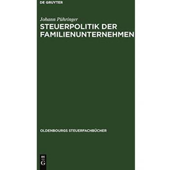 Steuerpolitik der Familienunternehmen: Der Niessbrauch als Instrument betrieblicher Steuerpolitik