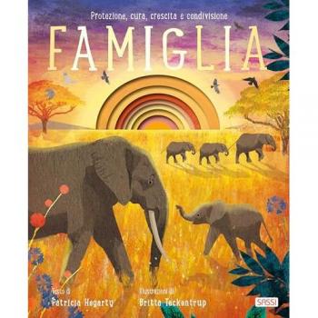 Famiglia. Ediz. illustrata