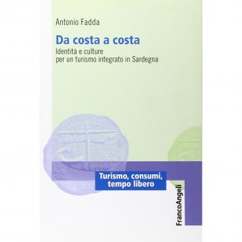 Da costa a costa. Identità e culture per un turismo integrato in Sardegna