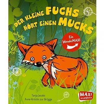 Susanne Weber Der Kleine Fuchs Hört Einen Mucks / Die Maus Mit Der Laus: Ein Wende-Maxi