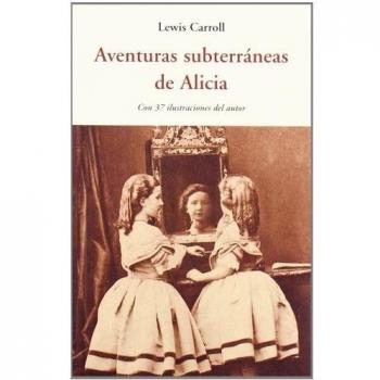 Aventuras subterraneas de alicia