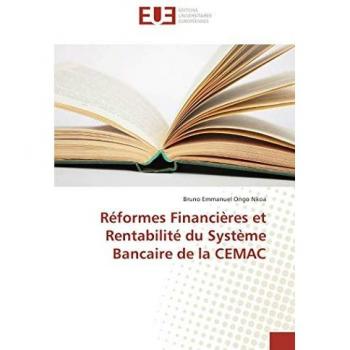 Réformes Financières et Rentabilité du Système Bancaire de la CEMAC
