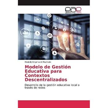 Modelo de Gestión Educativa para Contextos Descentralizados