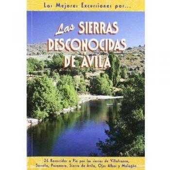 Las sierras desconocidas de ávila (Tapa blanda).