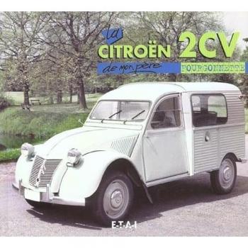 Citroën 2CV fourgonnette de mon père
