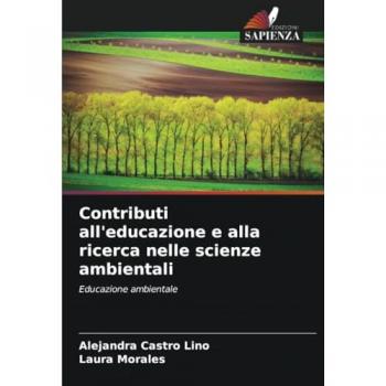 Castro Lino, Alejandra: Contributi all'educazione e alla ricerca nelle scienze ambientali