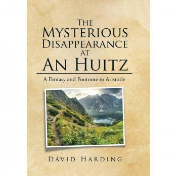 The Mysterious Disappearance at An Huitz: A Fantasy and Footnote to Aristotle